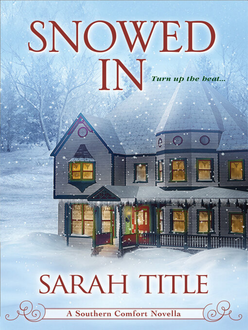 Title details for Snowed In by Sarah Title - Wait list